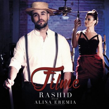 Rashid feat. Alina Eremia Filme