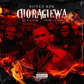 Bonus RPK feat. DJ Gondek & Czaha Chorągiewa