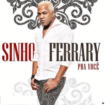 Sinho Ferrary Beijo Por um Beijo