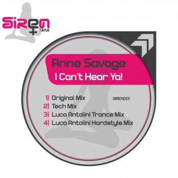 Anne Savage I Can't Hear Ya (Tech Mix)