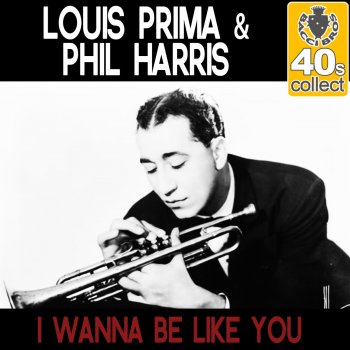 Louis Prima feat. Phil Harris I Wanna Be Like You (Remastered)