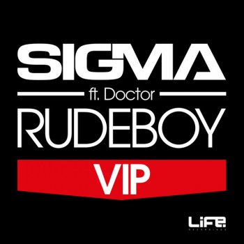 Sigma feat. Doctor Rudeboy - VIP