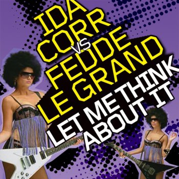 Fedde Le Grand feat. Ida Corr Let Me Think About It (James Talk Remix)