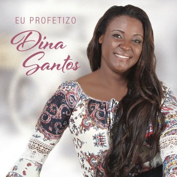 Dina Santos Glória a Deus