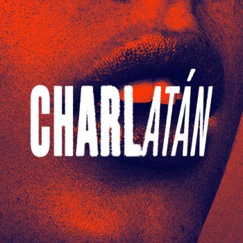 Исполнитель Muñecas, альбом Charlatán