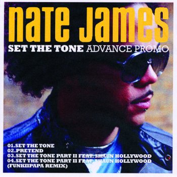 Nate James Set The Tone Part II feat. Shaun Hollywood