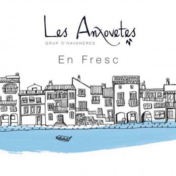 Les Anxovetes La Mare del Mar