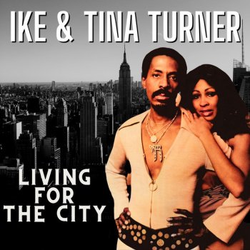 Ike & Tina Turner I Can't Believe What You Say (For Seeing What You Do)