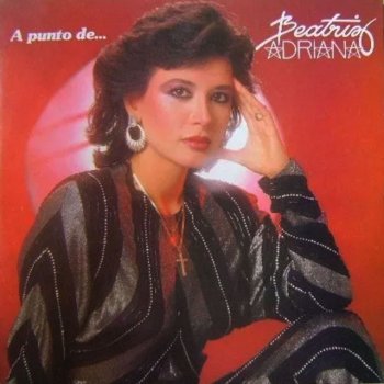 Beatriz Adriana feat. Marco Antonio Solís Entre Tú y Yo ((Con Marco Antonio Solis))