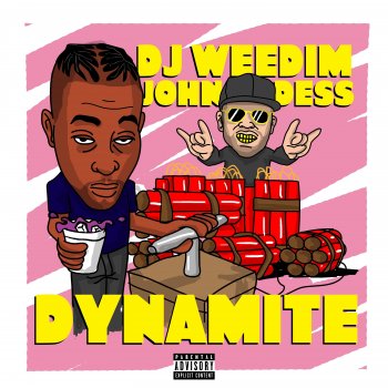 DJ Weedim Dynamite (feat. John Dess)