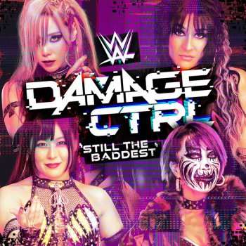 def rebel WWE: Still The Baddest (Damage CTRL)