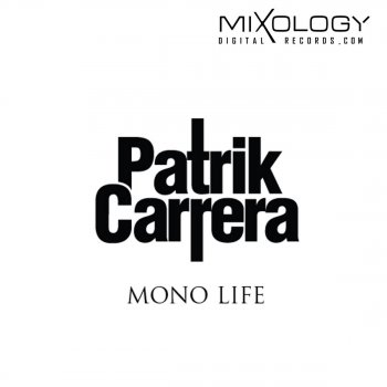 Patrik Carrera Monolife (BeXta Remix)