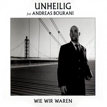 Unheilig feat. Andreas Bourani Wie wir waren (Single Edit)