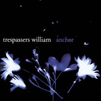 Trespassers William Broken