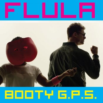 Flula Borg Booty G.P.S