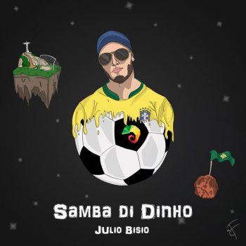 Julio Bisio Samba di Dinho