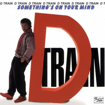 D-Train You're the Reason