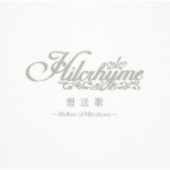 Hilcrhyme 蛍