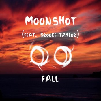 Moonshot feat. Brooke Taylor Fall