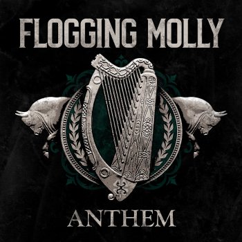 Flogging Molly No Last Goodbyes