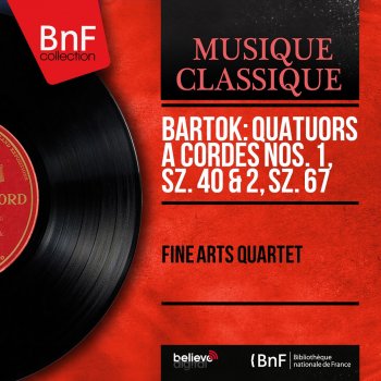 Béla Bartók feat. Fine Arts Quartet Quatuor à cordes No. 2, Sz. 67: III. Lento