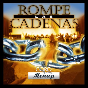 Coro Menap Rompe las Cadenas