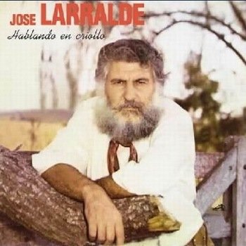 José Larralde Cuando la vida me nombra