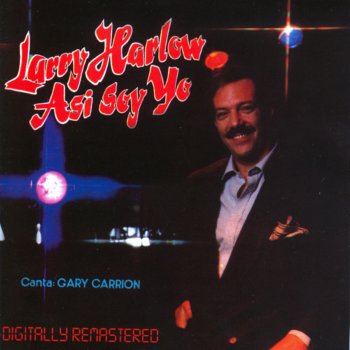 Larry Harlow Solo Son Amigos