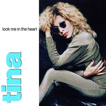 Tina Turner Look Me in the Heart (12" Remix)