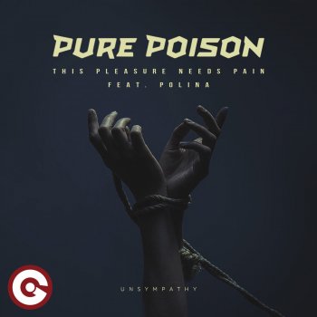 Pure Poison feat. Polina This Pleasure Needs Pain (Unsympathy)
