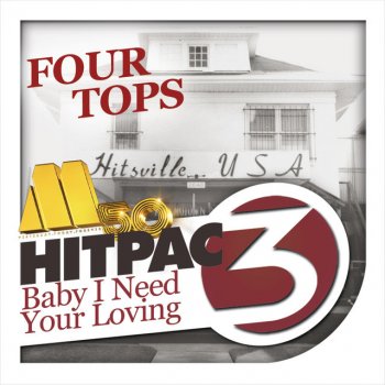 Four Tops Baby I Need Your Loving - Album Version / Stereo
