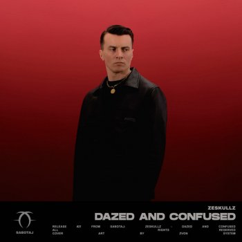 Исполнитель ZeSKULLZ, альбом Dazed and Confused - Single