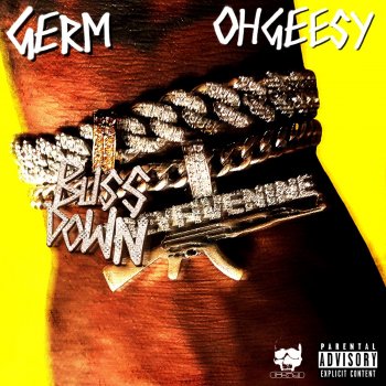 Germ feat. OHGEESY BUSSDOWN