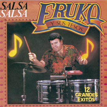 Fruko Y Sus Tesos feat. Wilson Saoko Salsa Brava