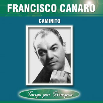 Francisco Canaro Siga el Tango