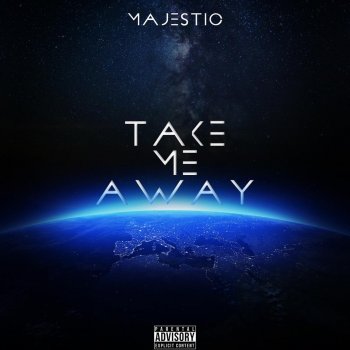 Majestic Take Me Away