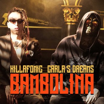 Killa Fonic feat. Carla's Dreams Bambolina