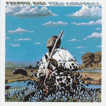 Freddie King I'd Rather Be Blind