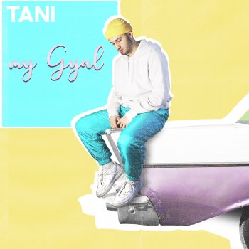 Tani My Gyal