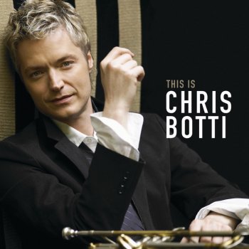 Chris Botti Someone To Watch Over Me