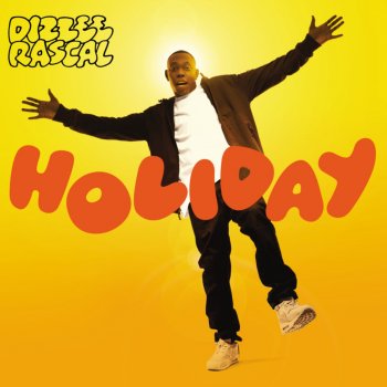 Dizzee Rascal Holiday (Laidback Luke Remix)