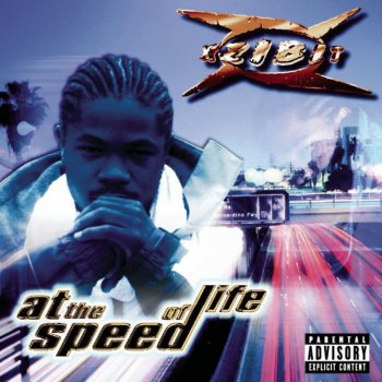Xzibit At The Speed Of Life