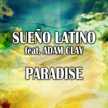 Sueño Latino feat. Adam Clay Paradise - Sunset Instrumental Mix