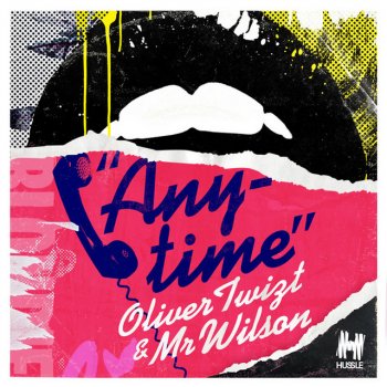 Oliver Twizt feat. Mr Wilson & Uberjak'd Anytime (Uberjak'd Remix)