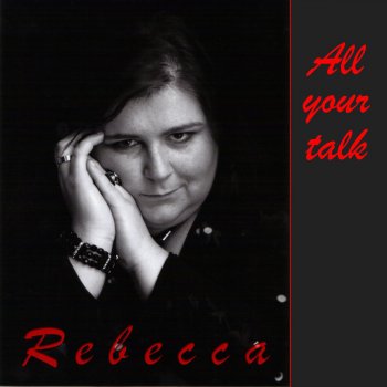 Rebecca All your talk (Radio Mix)