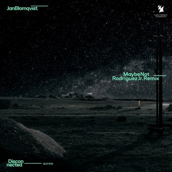 Jan Blomqvist feat. Rodriguez Jr. Maybe Not - Rodriguez Jr. Remix