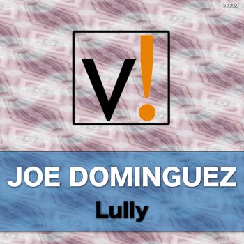 Joe Dominguez Lully (Antonio Morph Carassi Remix)