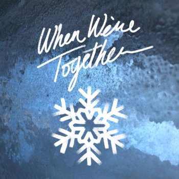 Sleeping At Last When We're Together