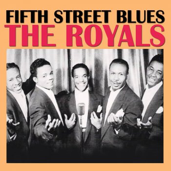 The Royals Fifth Street Blues