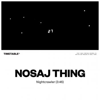 Nosaj Thing Nightcrawler